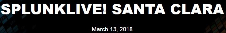 SplunkLive! Santa Clara