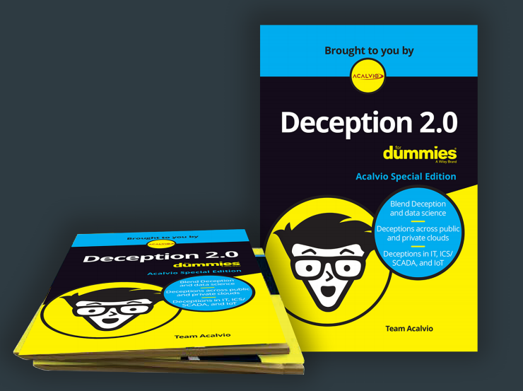 bDeception 2.0 for Dummiesb Examines Fundamentals of Next Generation Deception Technology
