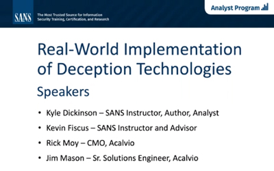 Recorded SANS Webinar – Real World Implementation of Deception Technologies
