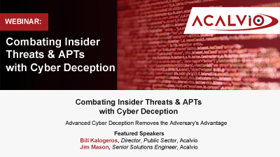 Combating Insider Threats & APTs with Cyber Deception