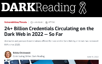 24+ Billion Credentials Circulating on the Dark Web in 2022 – So Far